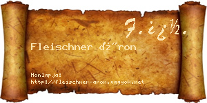 Fleischner Áron névjegykártya